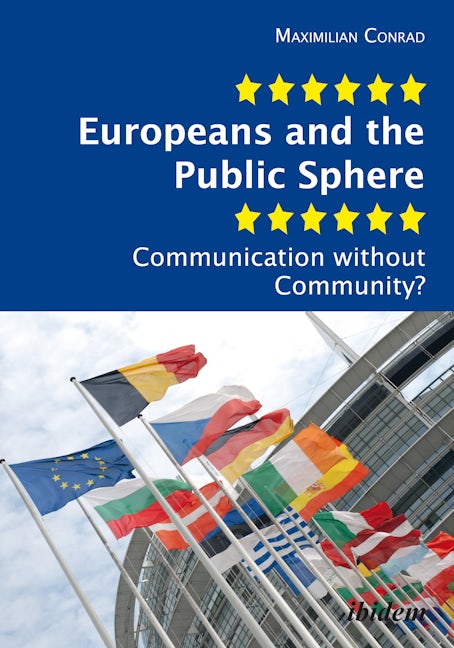 Book cover image for Europeans and the Public Sphere ISBN: 9783838206851